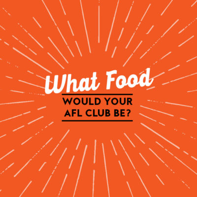 What Food Favourite Would Your AFL Club be?