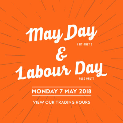 Labour Day QLD & May Day NT Opening Hours