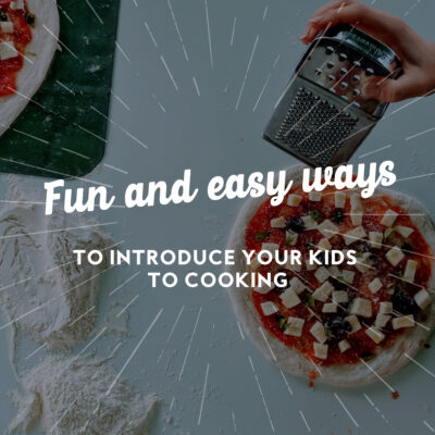 Fun and Easy Ways to Introduce Your Kids to Cooking