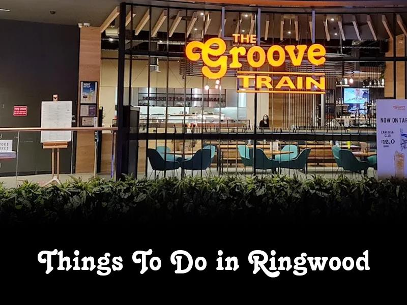 Things To Do in Ringwood, Victoria