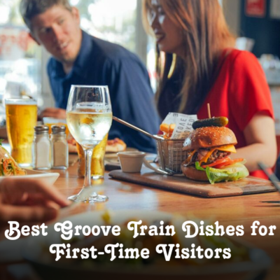 Best Groove Train Dishes for First-Time Visitors