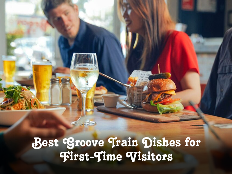 Best Groove Train Dishes for First-Time Visitors