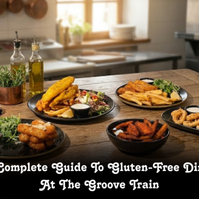 A Complete Guide To Gluten-Free Dining At The Groove Train