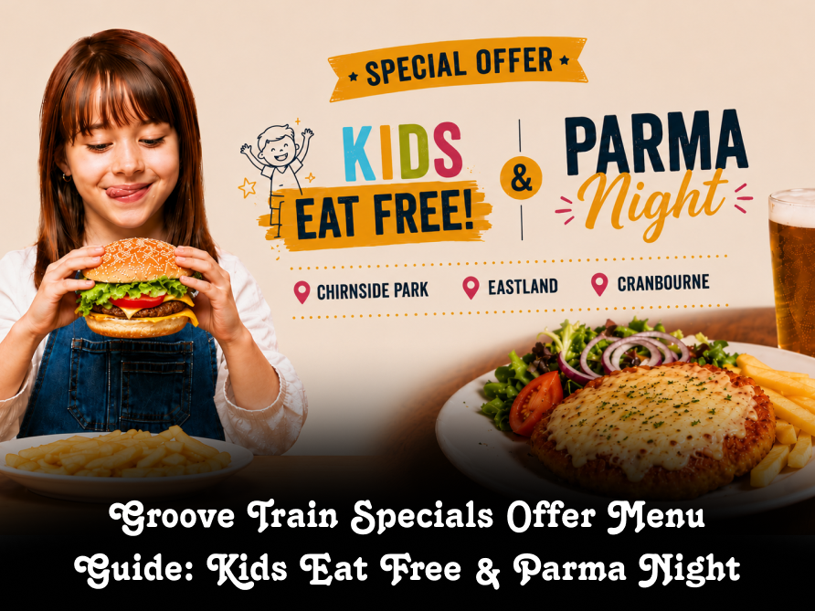 Groove Train Special Offer Menu Guide: Kids Eat Free And Parma Night 